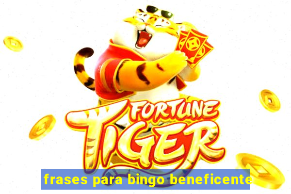 frases para bingo beneficente